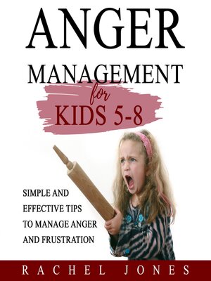 cover image of ANGER MANAGEMENT FOR KIDS 5-8